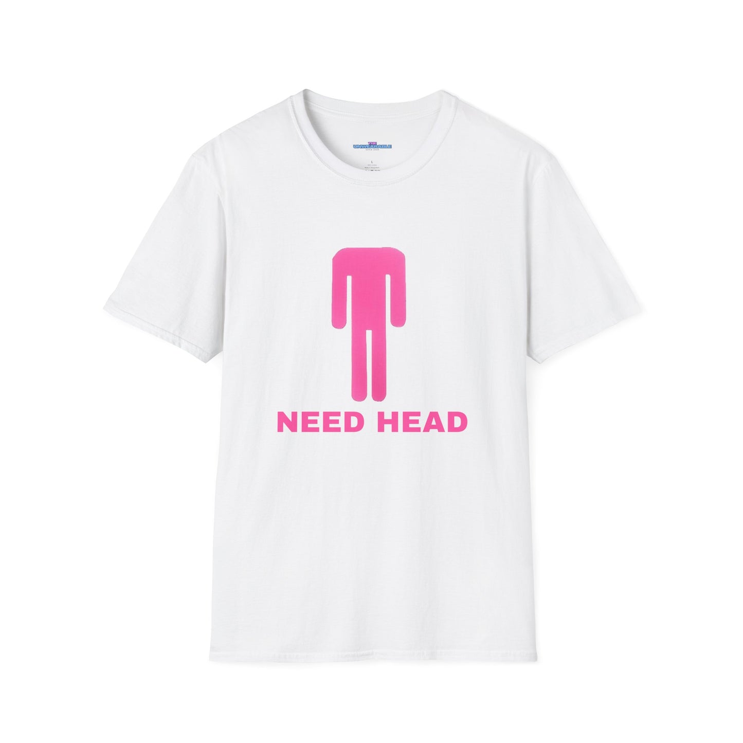 Need Head T-Shirt