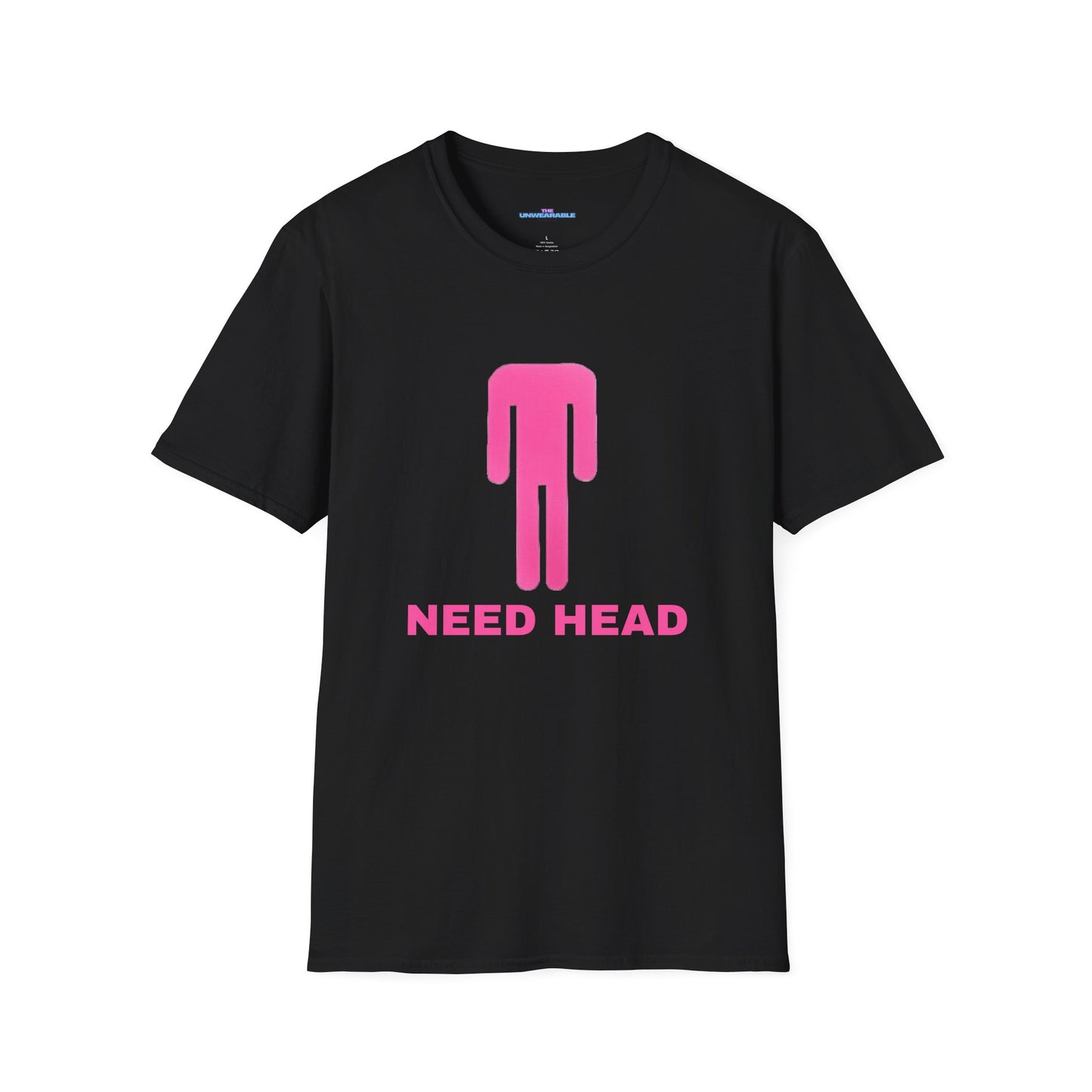 Need Head T-Shirt